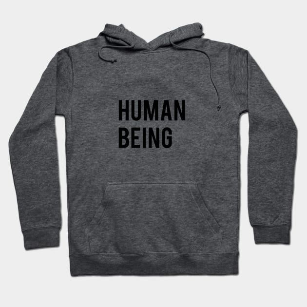 human being Hoodie by beakraus